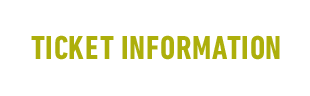 TICKET INFORMATION
